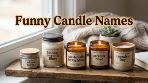 Funny Candle Names