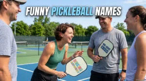Funny Pickleball Names
